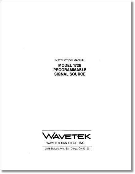 Wavetek 172b Programmable Signal Source Operator's Manual Wavetek 172b Programmable Signal Source Operator's Manual